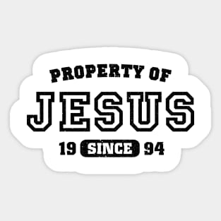 Property of Jesus since 1994 Sticker